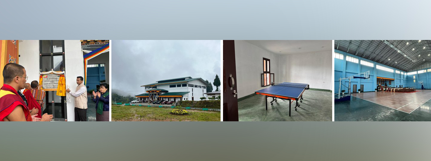  Inauguration of the Tsirang Multi-Sports Hall, a friendship project constructed in partnership with the Royal Government of Bhutan.
