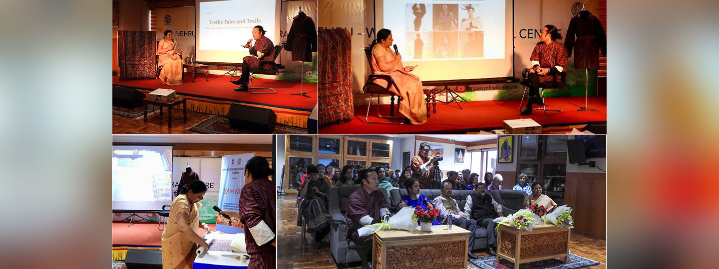  As part of monthly SAMVAD series, NWCC, Thimphu hosted on 10th May a dialogue on “Textile Tales and Trails". In a fascinating conversation, Ms Namrata Dalela & Mr. Karma Tshering Wangchuk ‘Lhari’ explored different aspects of rich textile traditions of Bhutan & India