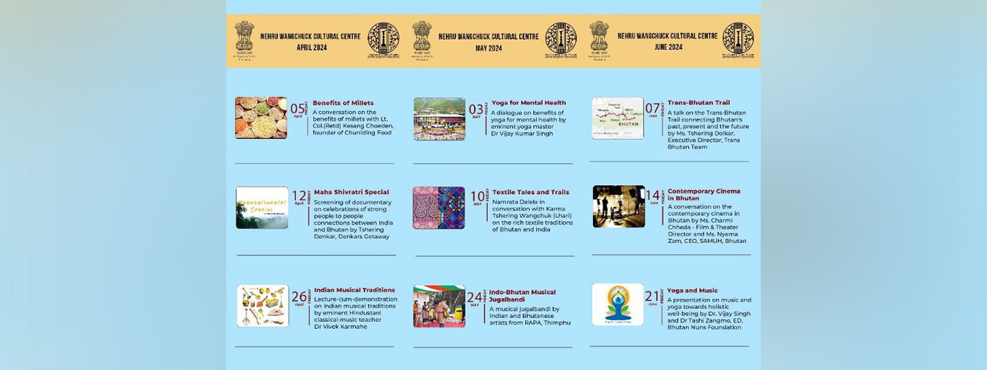  Here is the calendar of activities till June 2024 at the NWCC Thimphu under Arogya (1st Friday of the Month), Samvad (2nd Friday of the Month), and Kala Utsav (4th Friday of the Month) series. Please join us for interesting conversations and programs.