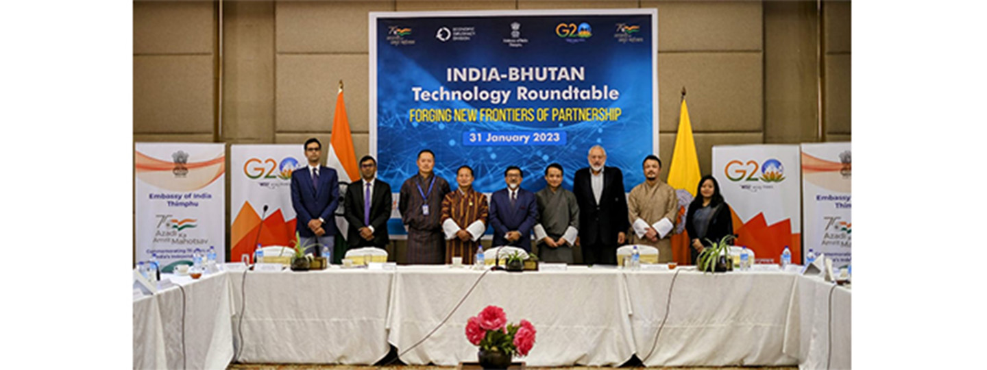  The Embassy organized 'India-Bhutan technology roundtable' with leading tech experts in Bhutan.